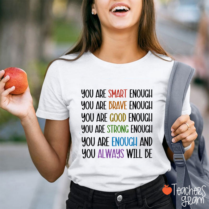 Test Day You Are Smart Enough Teacher T-Shirt