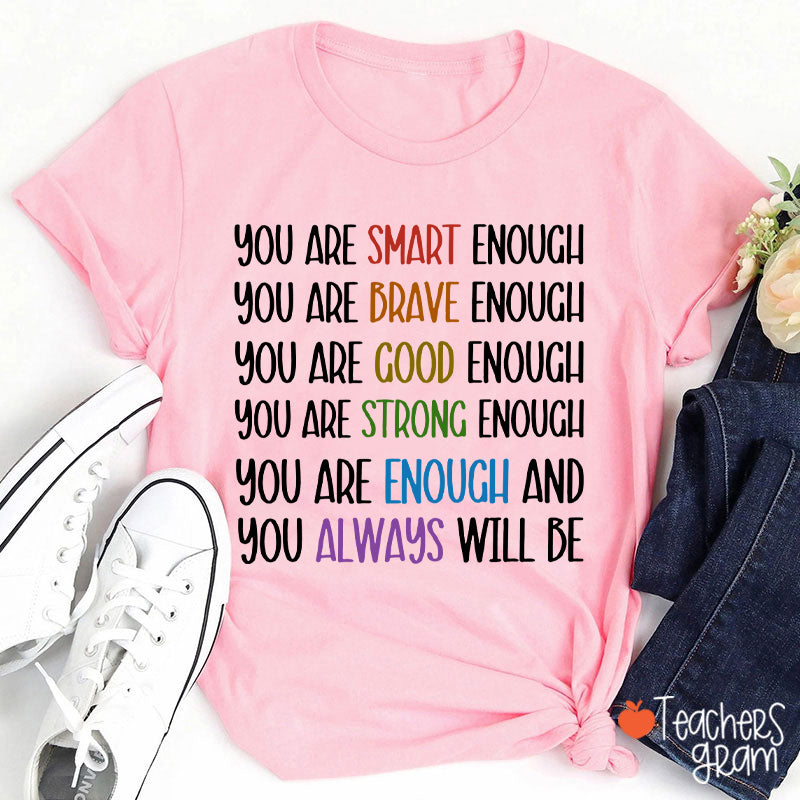 Test Day You Are Smart Enough Teacher T-Shirt
