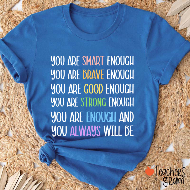 Test Day You Are Smart Enough Teacher T-Shirt