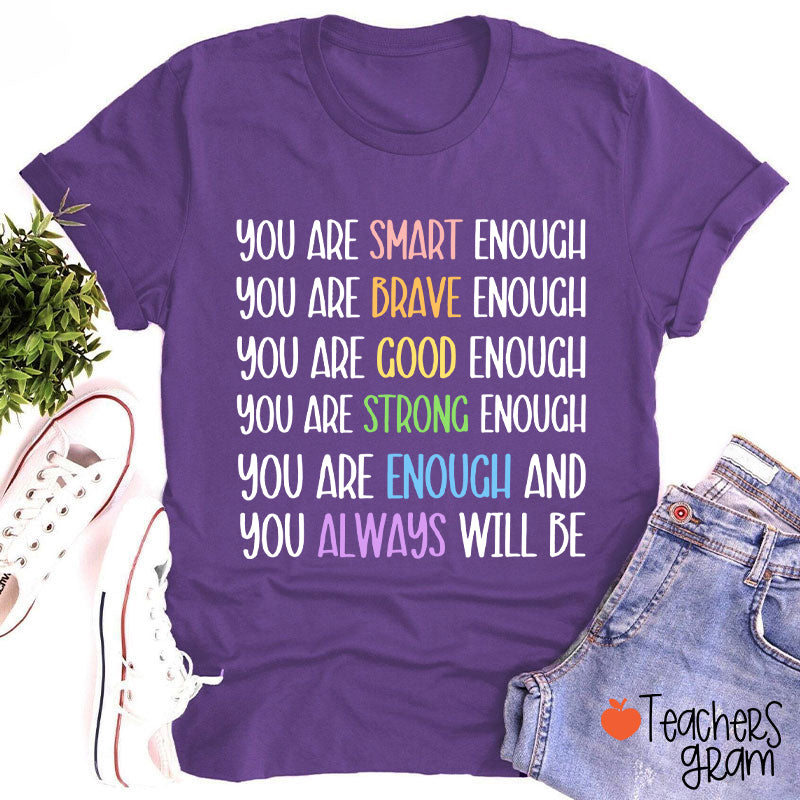 Test Day You Are Smart Enough Teacher T-Shirt