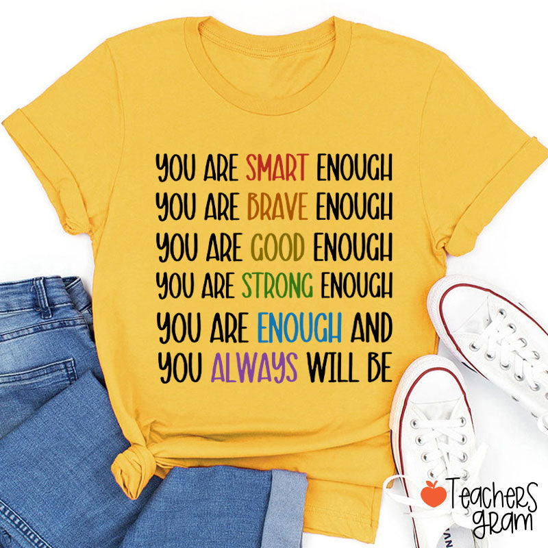 Test Day You Are Smart Enough Teacher T-Shirt
