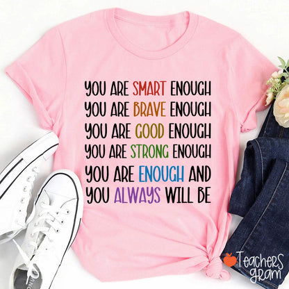 Test Day You Are Smart Enough Teacher T-Shirt