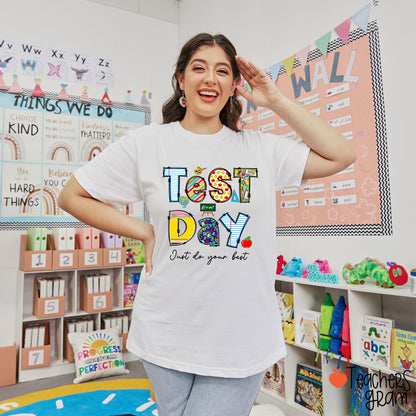 Test Day Just Do Your Best Teacher T-Shirt