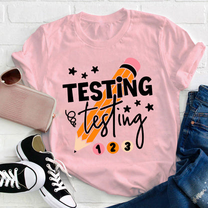 Testing Testing One Two Three Teacher T-Shirt
