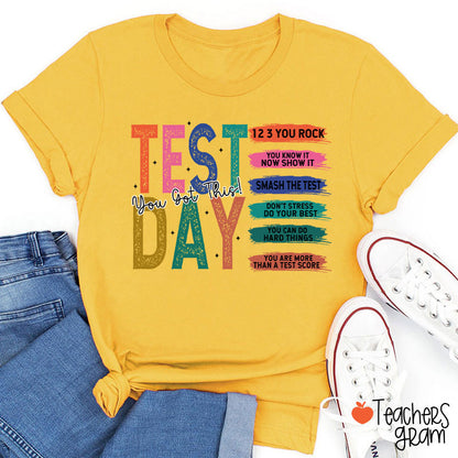 Test Day You Got This Teacher T-Shirt