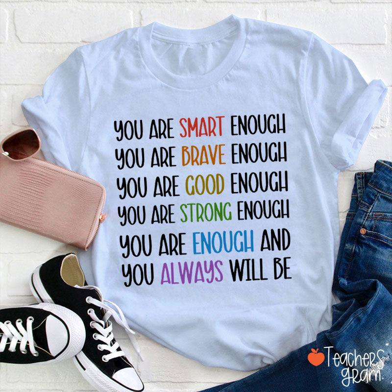 Test Day You Are Smart Enough Teacher T-Shirt