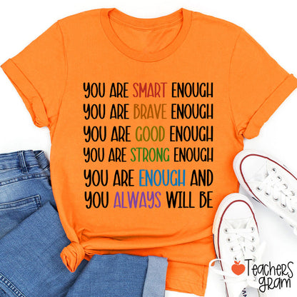Test Day You Are Smart Enough Teacher T-Shirt